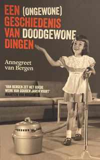 Een (ongewone) geschiedenis van doodgewone dingen