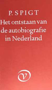 Het ontstaan van de autobiografie in Nederland