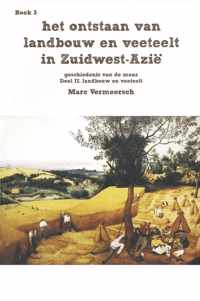 Geschiedenis van de mens 3 - Het ontstaan van landbouw en veeteelt in Zuidwest-Azie landbouwers en veetelers HB