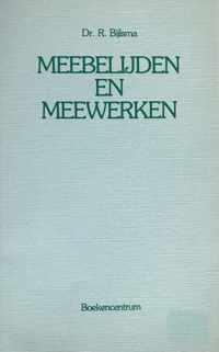 Meebelijden en meewerken