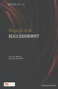 Wegwijsserie 2 - Wegwijs in de successiewet