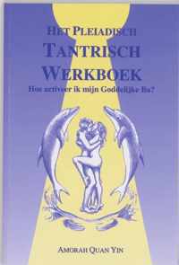 Pleiadisch werkboek serie 2 - Het Pleiadisch Tantrisch werkboek