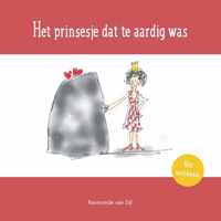 Het prinsesje dat te aardig was