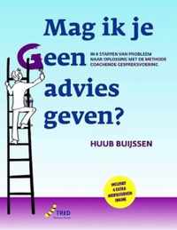 Mag ik je geen advies geven?