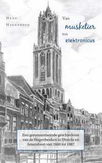 Van musketier tot elektronicus