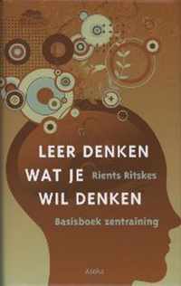 Leer denken wat je wil denken