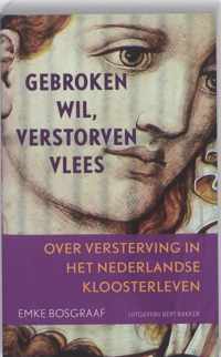 Gebroken Wil, Verstorven Vlees