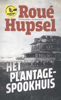 Het plantage-spookhuis