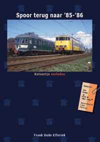 Retourtje verleden  -   Spoor terug naar '85-'86