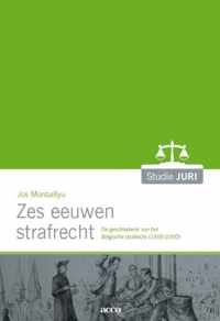 Zes eeuwen strafrecht