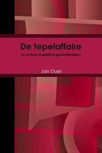 De tepelaffaire en andere dagelijkse gebeurtenissen