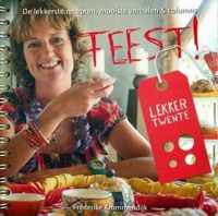 Lekker Twente Feest!: de lekkerste recepten, mooiste verhalen & columns