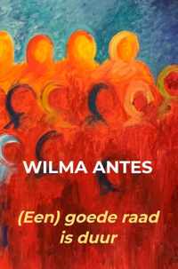 (Een) goede raad is duur - Wilma Antes - Paperback (9789402124972)