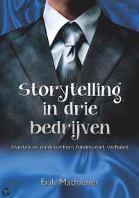 Storytelling in drie bedrijven