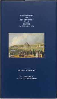 Herinneringen Van Een Uitstapje Naar Brussel In Augustus 1836 / Druk Heruitgave