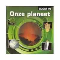 Zoom in: Onze planeet