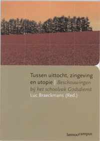 Tussen Uittocht, Zingeving En Utopie