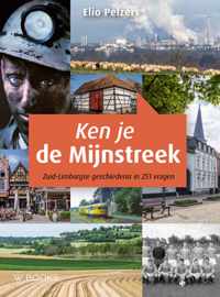 Ken je de Mijnstreek ? - Elio Pelzers - Paperback (9789462582316)