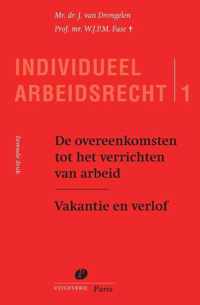 Serie Individueel Arbeidsrecht 1 -  De overeenkomsten tot het verrichten van arbeid Vakantie en verlof