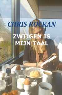 Zwijgen is mijn taal - Chris Rockan - Paperback (9789461935281)