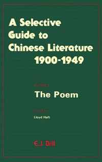 Selective Guide to Chinese Literature 1900-1949, Volume 3 Poem