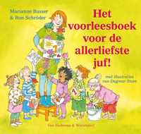 Voor de allerliefste  -   Het voorleesboek voor de allerliefste juf!