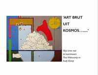 &apos;Art Brut Uit Kosmos...&apos; - Clasina Douma - Hardcover (9789082486537)