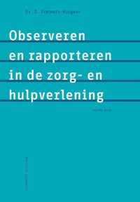 Observeren en rapporteren in de zorg- en hulpverlening