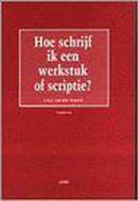 Hoe Schrijf Ik Een Werkstuk Of Scriptie?