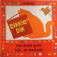 Dikkie Dik Het derde grote kijk- en leesboek