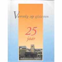 Vervolg op gisteren 25 jaar Reformatorisch Dagblad