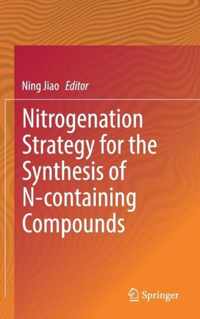 Nitrogenation Strategy for the Synthesis of N-containing Compounds