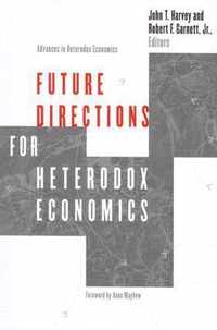 Future Directions for Heterodox Economics