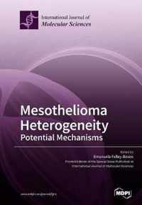 Mesothelioma Heterogeneity Potential Mechanisms