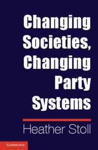 Changing Societies, Changing Party Systems