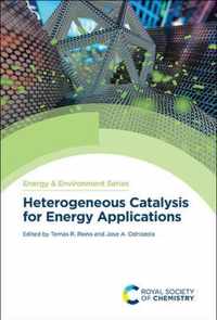 Heterogeneous Catalysis for Energy Applications