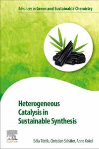 Heterogeneous Catalysis in Sustainable Synthesis