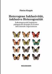 Heterogene Inklusivitat, inklusive Heterogenitat