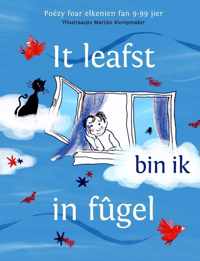 It leafst bin ik in fûgel