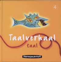 Taalverhaal Taal 4