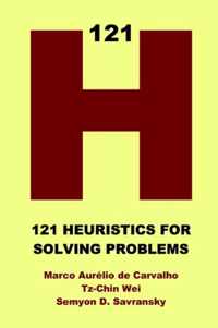 121 Heuristics for Solving Problems