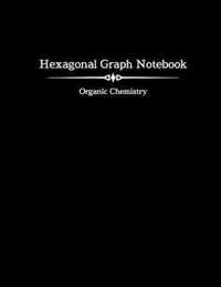 Hexagonal Graph Notebook - Organic Chemistry