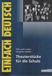 EinFach Deutsch Unterrichtsmodelle. Theaterstücke für die Schule