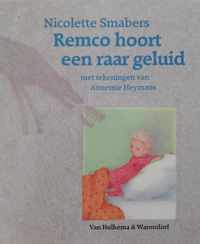 Remco hoort een raar geluid