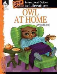 Owl at Home: An Instructional Guide for Literature