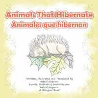 Animals That Hibernate/Animales Que Hibernan