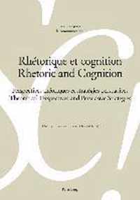 Rhetorique et cognition - Rhetoric and Cognition