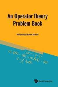 Operator Theory Problem Book, An