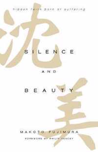 Silence and Beauty Hidden Faith Born of Suffering