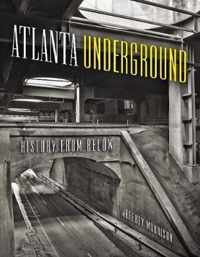 Atlanta Underground History from Below